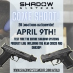 Shadow Systems Hosts a Nationwide Launch Day on April 9th